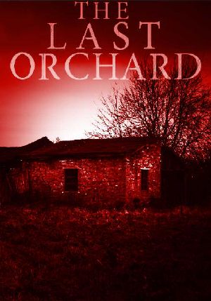 [A Tale Of Survival In A Powerless World 0.50] • The Last Orchard [Book Two]